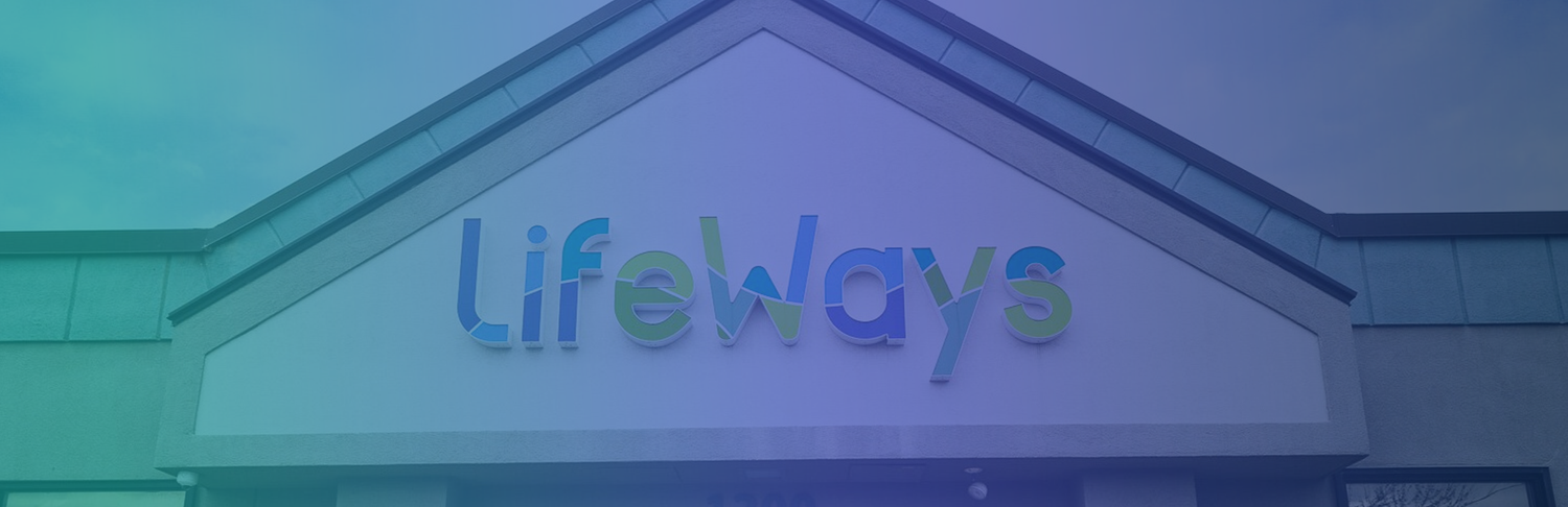 Two-story building with a LifeWays sign on the gabled front
